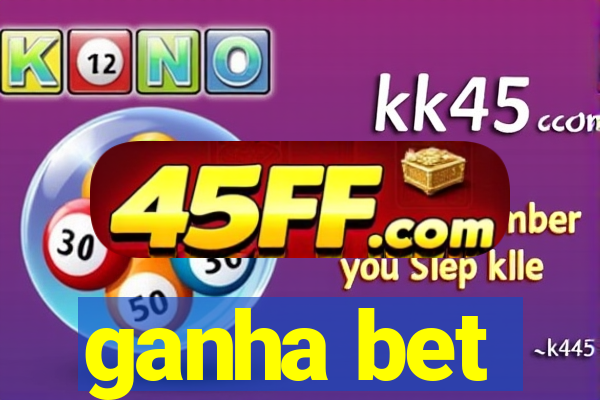 ganha bet